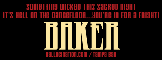 something bad this sacred night, on the dancefloor.... you must fight! BAKER