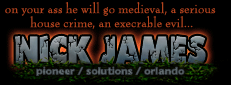 on your ass he will go medieval, a serious house crime, an execrable evil....
NICK JAMES